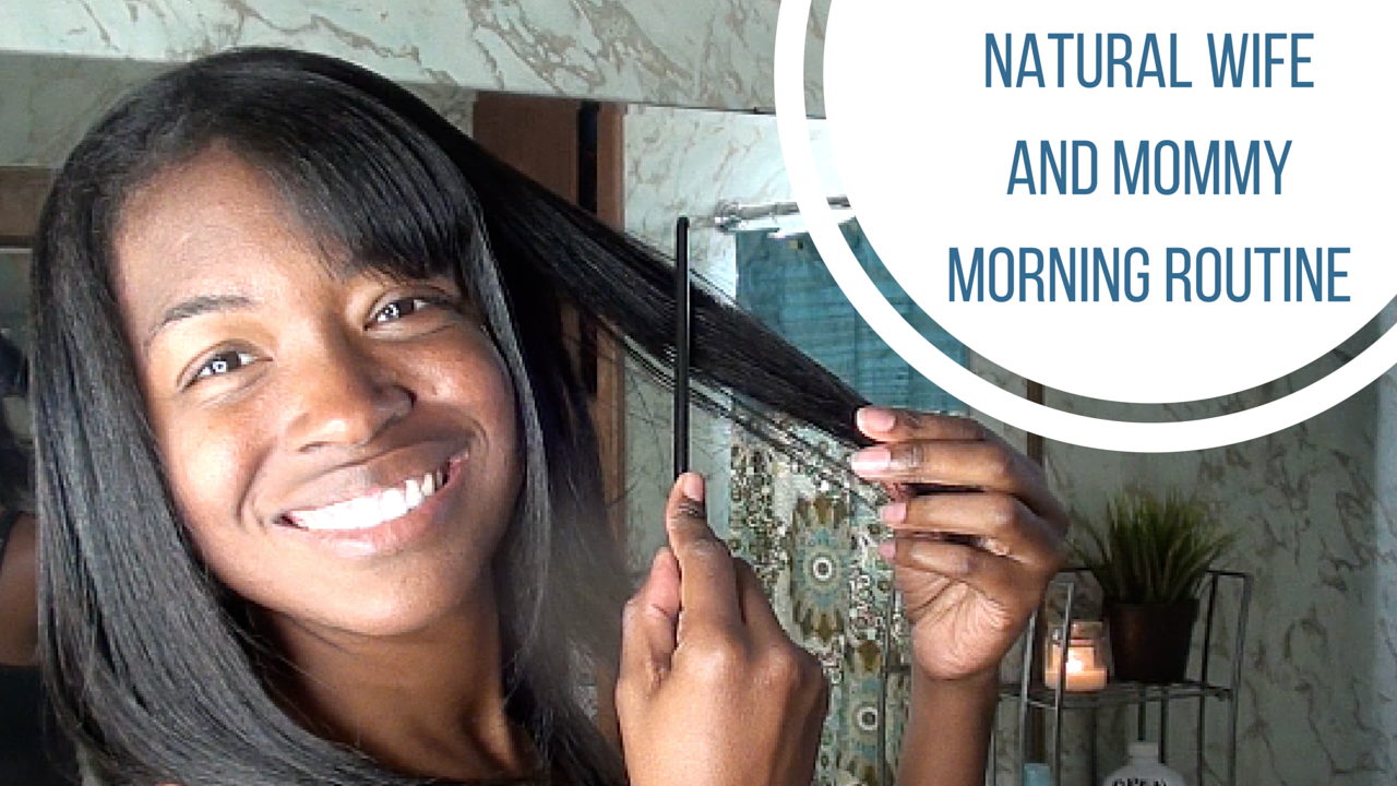Wife and Natural Mommy Morning Routine