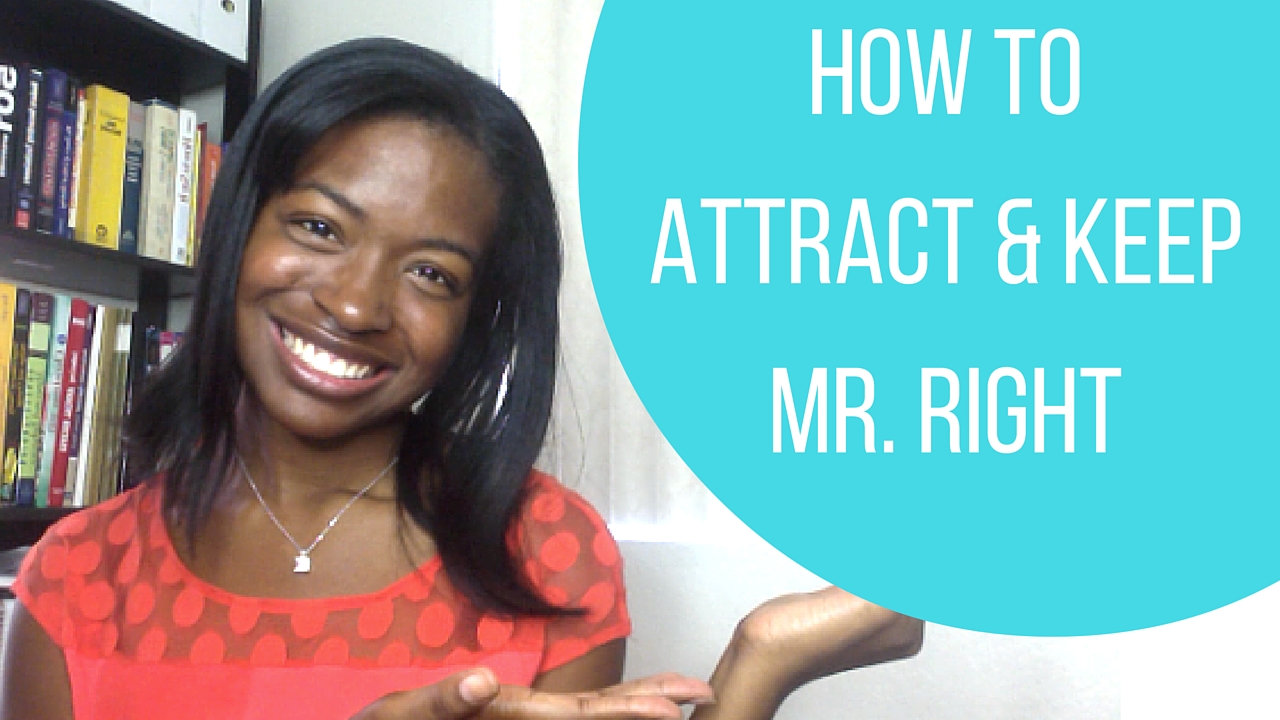 How to Find Mr. Right  – Ask Chauntel