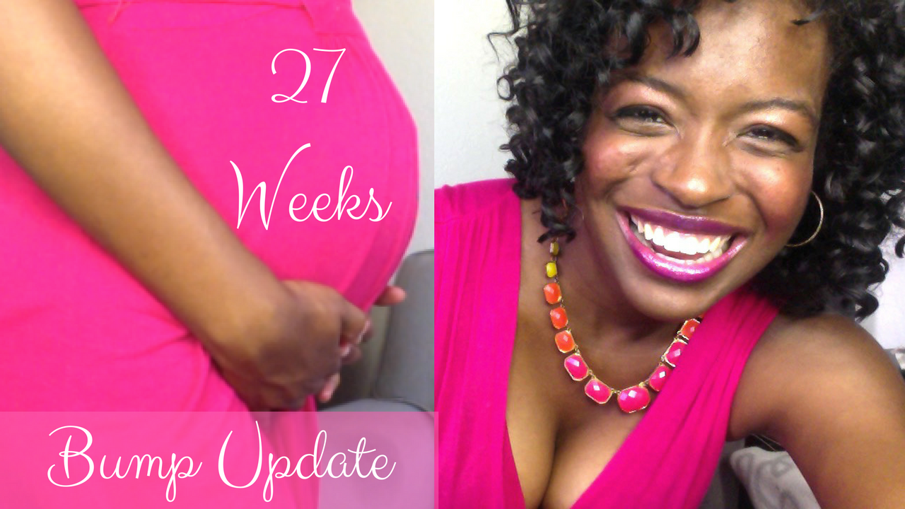 27 Week Pregnancy Update – 27 Week Pregnancy