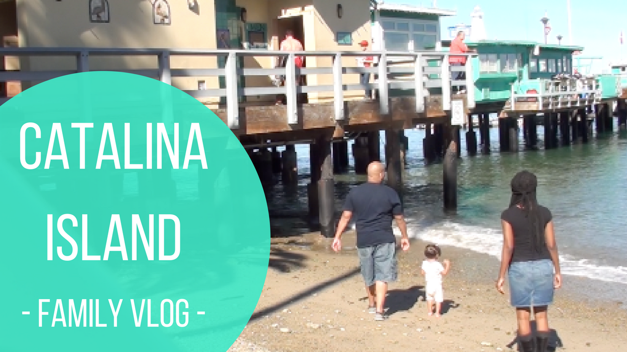Catalina Island Family Vlog – Vacation with Baby