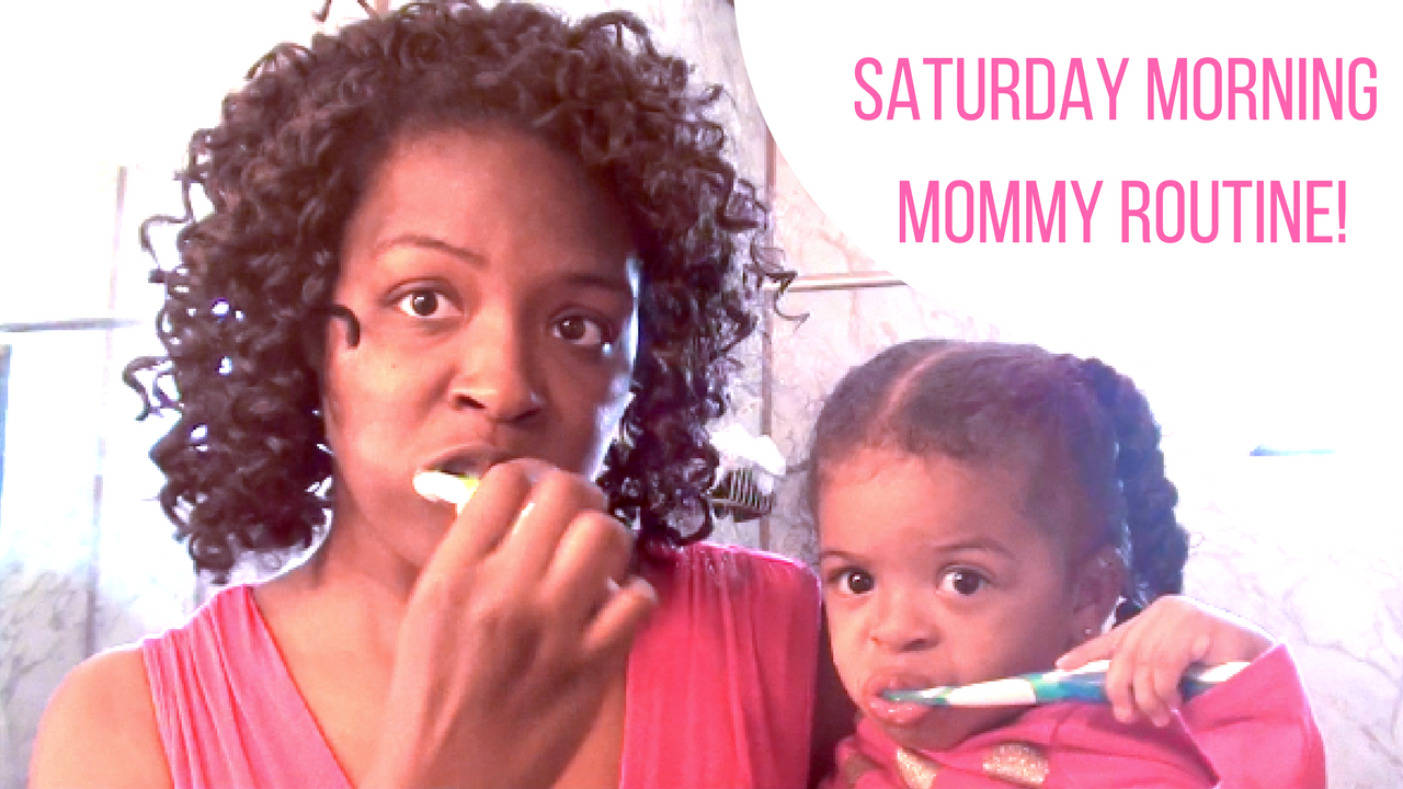 Saturday Morning Routine – Mommy Morning Routine