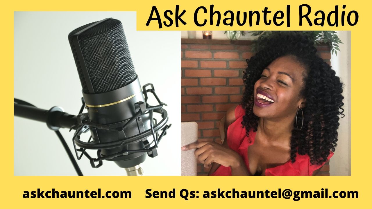 Ask Ask Chauntel Radio: I Just Had My First Heartbreak — Where Do I Go From Here? Re: to Ask E Jean