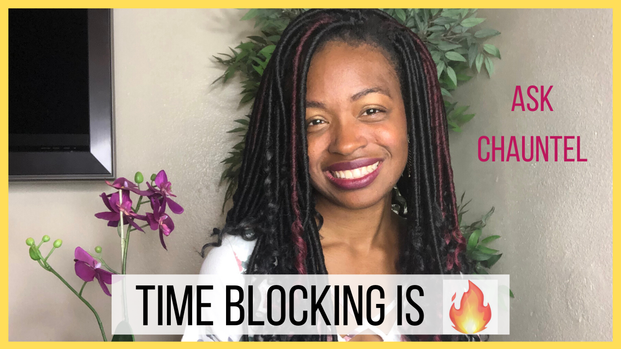 Time Management Tips for Mommy Vlogger – Influencer! Girlboss Habits (Block Schedule) – Ask Chauntel