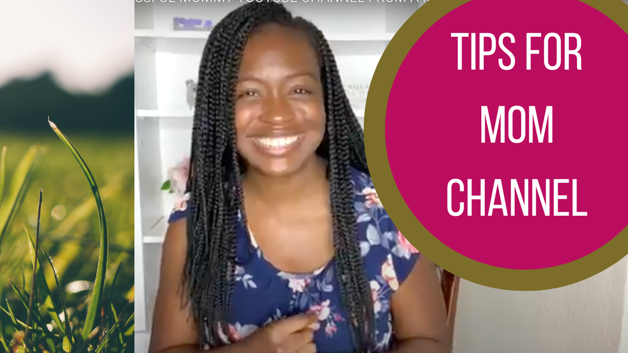 HOW TO START A SUCCESSFUL MOMMY YOUTUBE CHANNEL FROM A MOMMY VLOGGER + VIDEO TOPICS